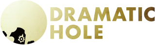 DRAMATIC HOLE